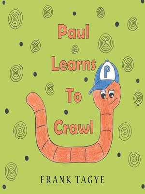 cover image of Paul Learns to Crawl